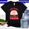 2022 I Am Not Your Breakfast Taco Funny Biden Gaffes T-Shirt