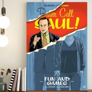 Better Call Saul Fun and Games New Poster Fan Art Canvas Poster