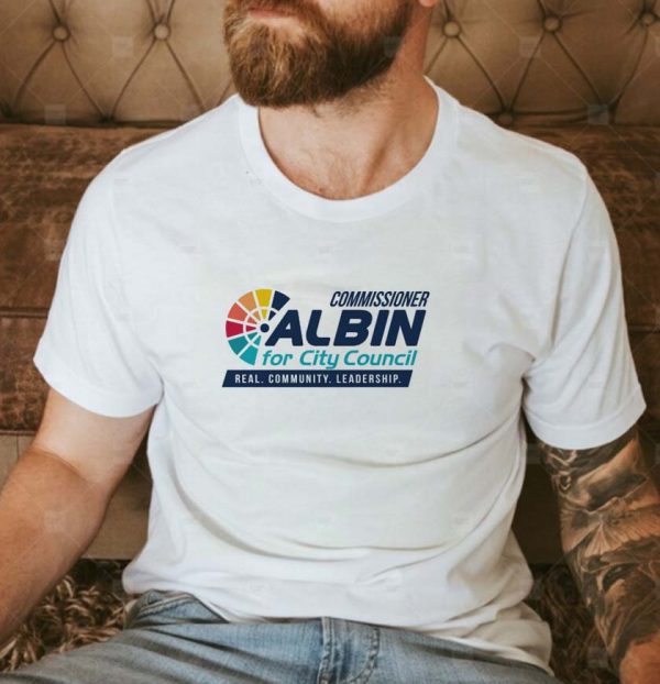 Commissioner Albin For City Council Classic Unisex T-Shirt