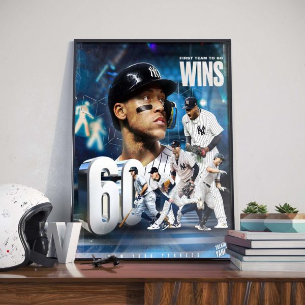 Congratulations New York Yankees First Team reach 60 Wins Poster Canvas