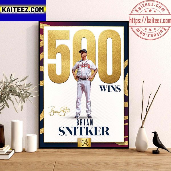 Congratulations to Manager Brian Snitker 500th Wins Wall Decor Poster Canvas