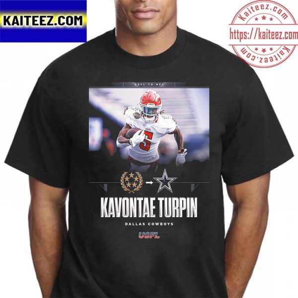 Dallas Cowboys Have Signed USFL MVP WR KaVontae Turpin Vintage T-Shirt