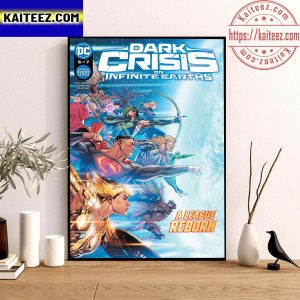 Dark Crisis On Infinite Earths A League Reborn Art Decor Poster Canvas