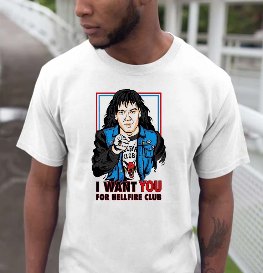 Eddie Munson I Want You For Hellfire Club T-shirt - Kaiteez