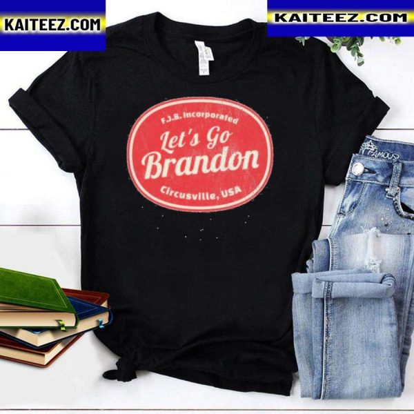 Fjb incorporated let’s go brandon circusville usa shirt