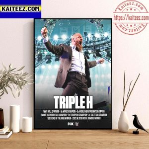 Happy Birthday Triple H 14 -Time World Champion and Hall Of Famer Art Decor Poster Canvas