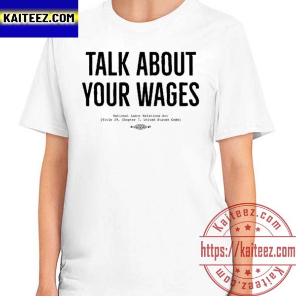Jorts And Jean Talk About Your Wages T Shirt