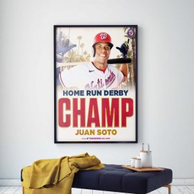 Juan Soto Is Your 2022 Home Run Derby Champion Poster Canvas - Kaiteez