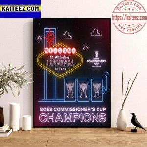 Las Vegas Aces Champs WNBA 2022 Commissioner’s Cup Champions Art Decor Poster Canvas