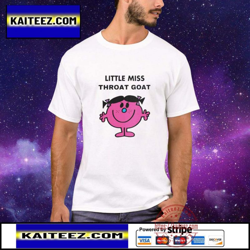 Little Miss Throat Goat shirt - Kaiteez