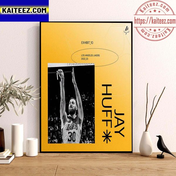 Los Angeles Lakers Have Signed Jay Huff To An Exhibit 10 Contract Art Decor Poster Canvas