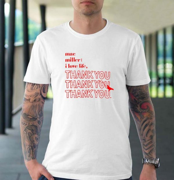 Mac Miller I Love Life Thank You Mixtape Unisex T-shirt