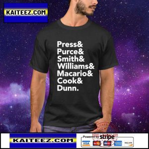 Press and Purce and Smith and Williams and Macario and Cook and Dunn shirt