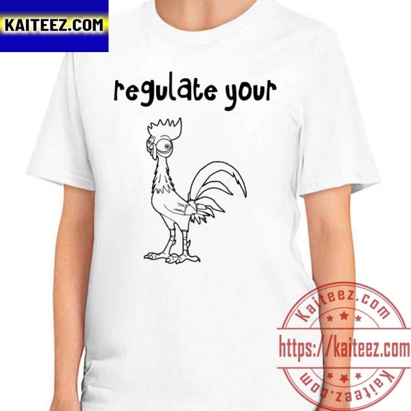Regulate Your Cck Regulate Your Cock Hei Rooster T-Shirt
