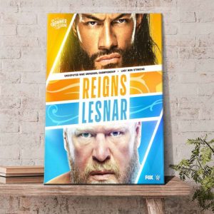 Roman Reigns vs Brock Lesnar SummerSlam 2022 Last Man Standing Poster Canvas