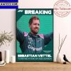 Sebastian Vettel V5 Retirement F1 At The End Of 2022 Season Decoration Poster Canvas