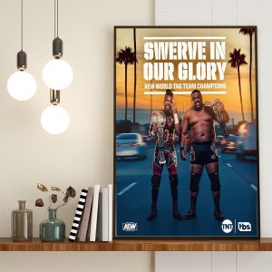 Swerve In Our Glory AEW World Tag Team Champions Home Decor Poster Canvas