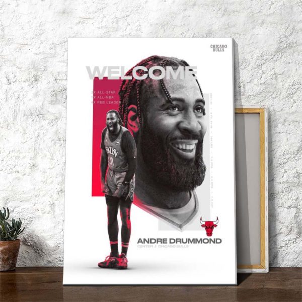Welcome Andre Drummond to Chicago Bulls Poster Canvas