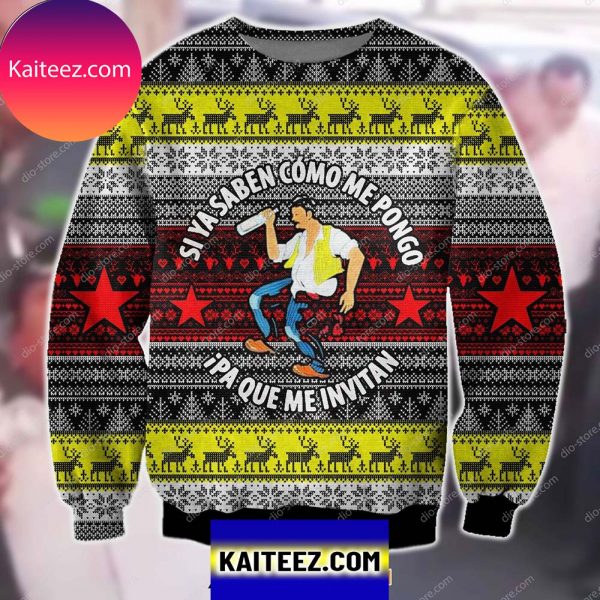 3D All Over Printed Si Ya Saben Como Me Pongo Pa que Me Invitan Christmas Sweater