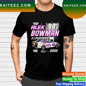 Alex Bowman Hendrick Motorsports Team Collection Black 2022 NASCAR Cup Series Playoffs T-shirt
