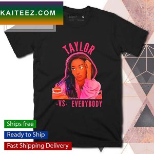 BB24 The Main Character Taylor vs Everyone T-shirt
