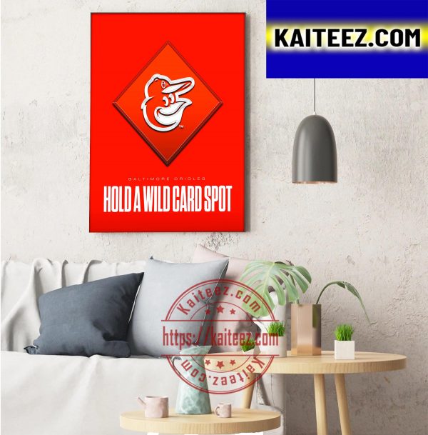 Baltimore Orioles Hold A Wild Card Spot Art Decor Poster Canvas