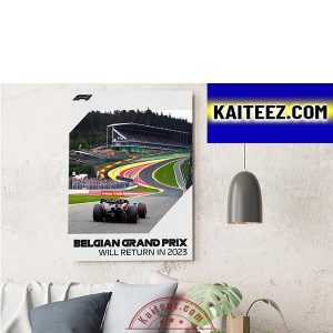 Belgian GP F1 Will Return In 2023 ArtDecor Poster Canvas