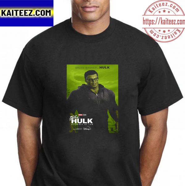 Bruce Banner Is Hulk In She Hulk Attorney At Law Of Marvel Studios Vintage T-Shirt