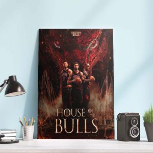 Chicago Bulls House of The Bulls Basketball is coming Poster Canvas