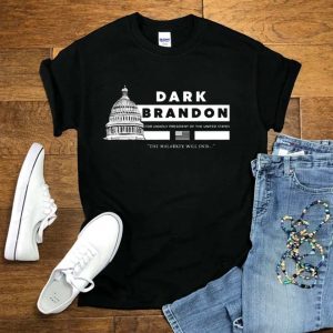 Dark Brandon For Unholy President Of The United States Gift T-Shirt