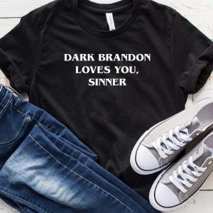 Dark Brandon Lover You Sinner Premium T-shirt