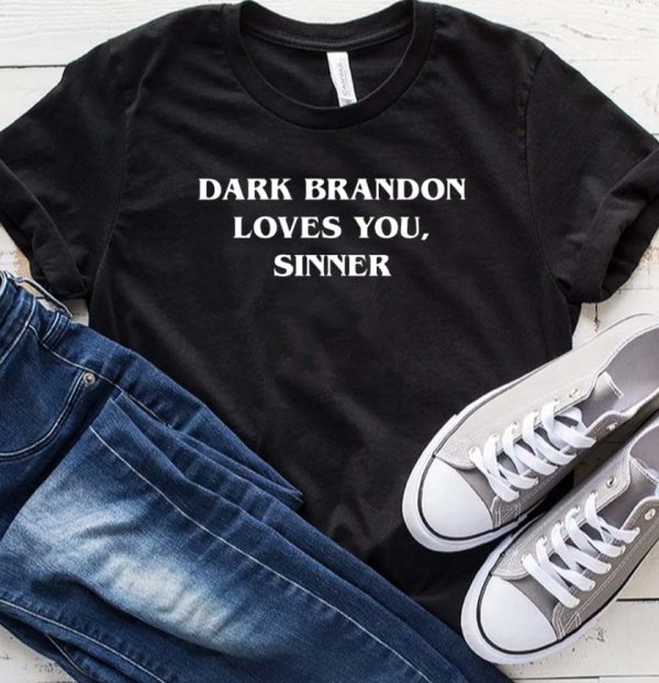 Dark Brandon Lover You Sinner Premium T-shirt