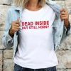 Dead Inside But Still Horny Symbol  T-shirt