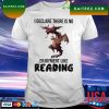Dragon I declare there is no enjoyment like reading T-shirt
