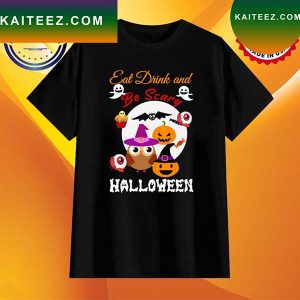 Eat Drink and Be Scary Halloween T-shirt