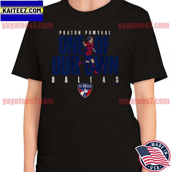 FC Dallas Paxton Pomykal One of Our Own T-Shirt