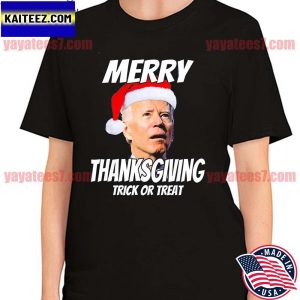 Funny Santa Joe Biden Merry Thanksgiving Trick Or Treat T-Shirt