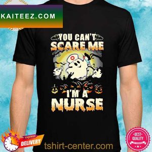 Ghost you can’t scare me I’m a nurse halloween T-shirt
