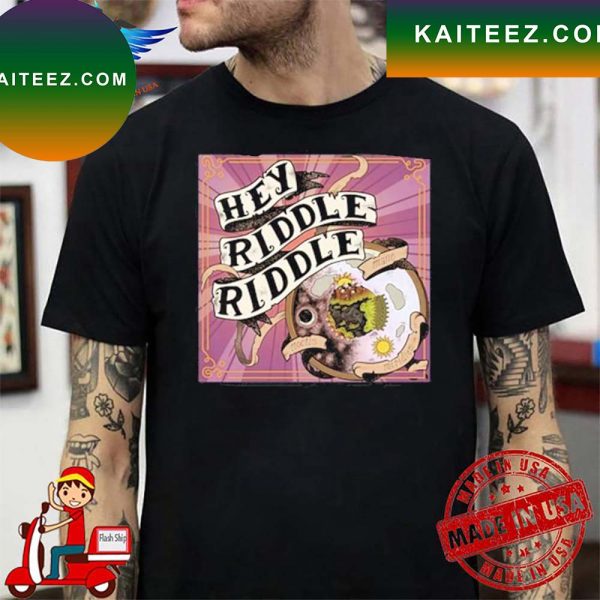 Hey Riddle Riddle Unisex T-shirt