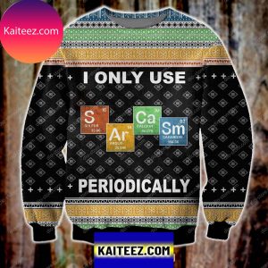 I Only Use Sarcasm Periodically 3D Print Christmas Ugly Sweater