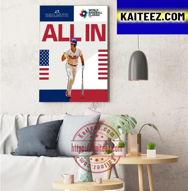 J T Realmuto is All In Team USA In 2023 World Baseball Classic Art Decor Poster Canvas