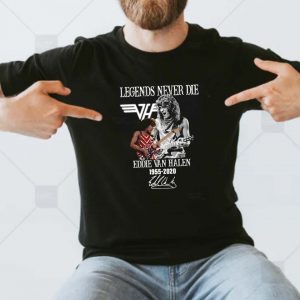 Legends Never Die Eddie Van Halen 1955 2020 T-shirt