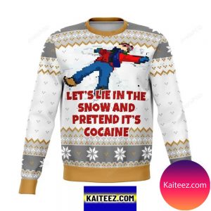 Lets Lie In The Snow And Pretend It’s Cocaine Dank For Unisex Christmas Ugly Sweater