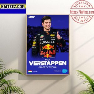 Max Verstappen F1 Driver Of The Day Hungarian GP Wall Decor Poster Canvas