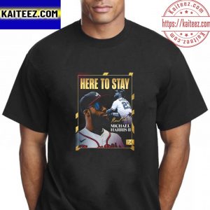 Michael Harris II Is Staying Home In Atlanta Braves Vintage T-Shirt