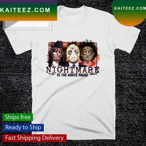 Nightmare in the White House Biden Harris Pelosi T-shirt