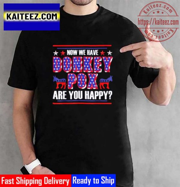 Now We Have Donkey Pox Are You Happy Trump 2024 Vintage T-Shirt