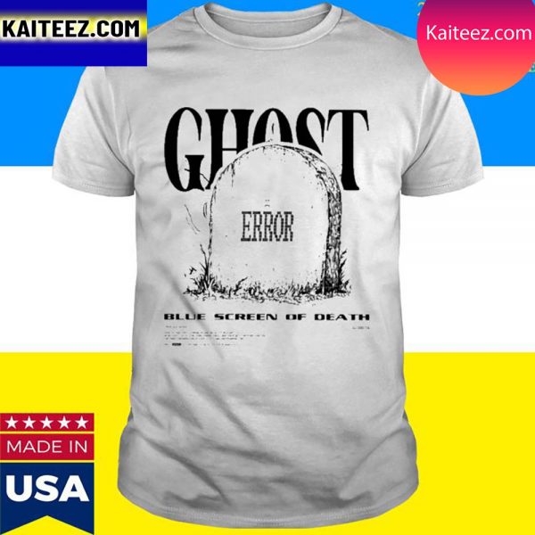 Official Ghost Error Blue Screen Of Death T-Shirt