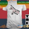 Official I’m not single I have a dog T-shirt