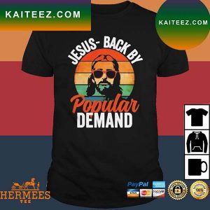 Official Jesus Back By Popular Demand Funny Easter Sunday Church T-Shirt